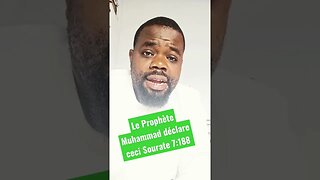 Le Prophète Muhammad déclare ceci CORAN 7:188 Incroyable Suivez