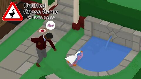 Untitled Goose Game - Part 2 - I GOT SOMEONE'S BRA!