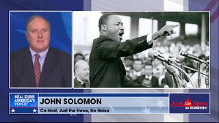 JOHN SOLOMON MLK DAY SPECIAL