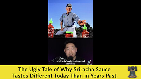 The Ugly Tale of Why Sriracha Sauce Tastes Different Today Than in Years Past