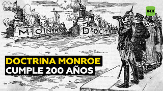 La Doctrina Monroe cumple 200 años: ¿cuál fue la implicación de EE.UU.?