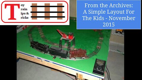 Episode 77 - Building A Simple Marx / Lionel Train Layout For The Kids