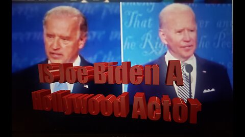 IS Joe Biden A Hollywood Actor