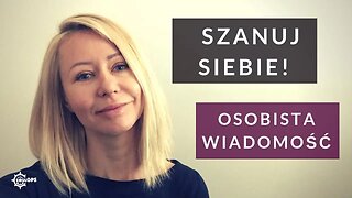 Szanuj siebie! Osobista wiadomość i powiadomienie z życia