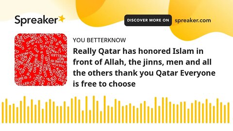 Really Qatar has honored Islam in front of Allah, the jinns, men and all the others thank you Qatar