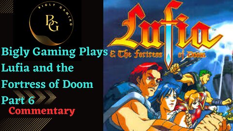 Expanding the Party and Looking for a Ship - Lufia and the Fortress of Doom Part 6