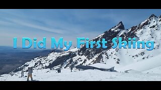 I Did My First Skiing