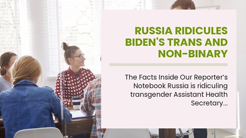 Russia ridicules Biden's trans and non-binary appointees