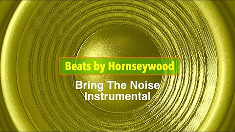 Bring The Noise - Instrumental