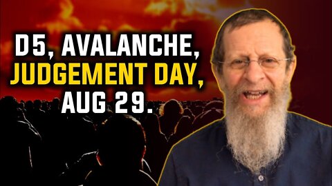 D5, Avalanche, Judgement Day - Aug 29!!