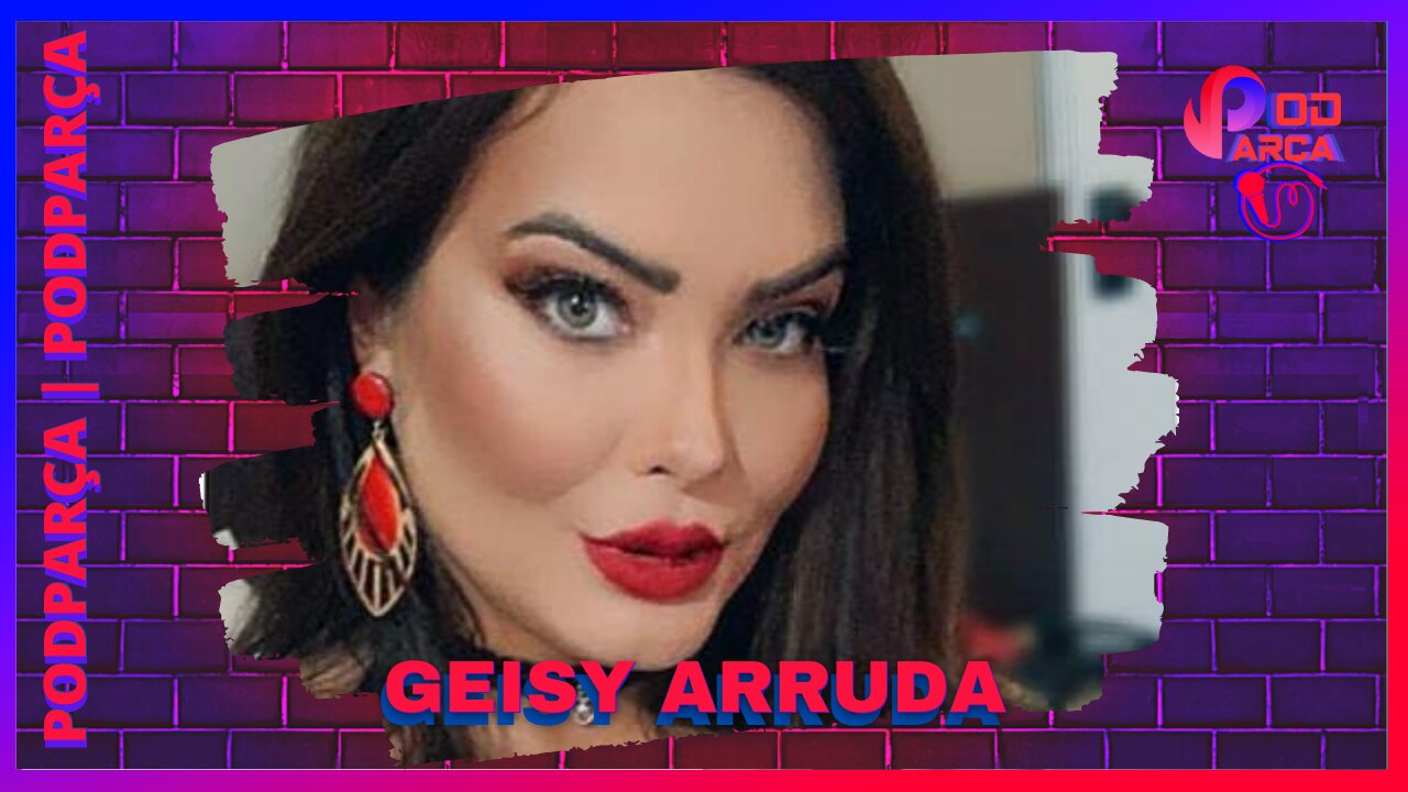 GEISY ARRUDA - PODPARÇA #016