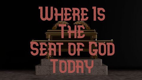 Where Is The Ark of the Covenant? Where on Earth is the Mercy Seat?