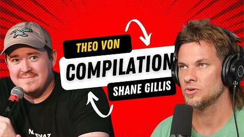 Shane Gillis & Theo Von | Funniest Podcast Moments