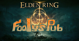 Foaly's Pub Game Den #100 (Elden Ring #20)