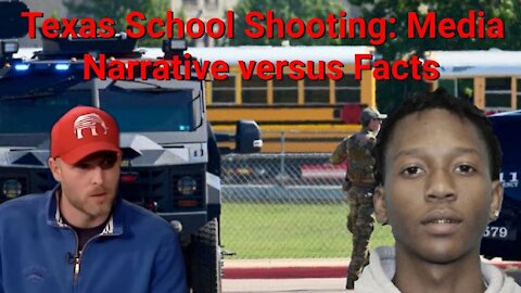 Vincent James || Texas School Shooting: Media Narrative versus Facts
