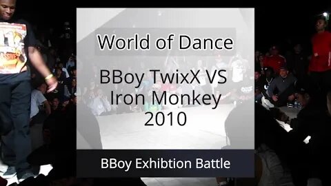 BBoy Twixx vs Iron Monkey "World of Dance" 2010 Exhibition Battle