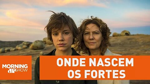 Onde Nascem os Fortes, mais uma no boom de séries globais