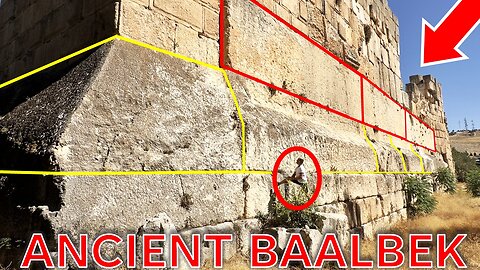 Ancient Baalbek: PROOF of Advanced Prehistoric Civilization