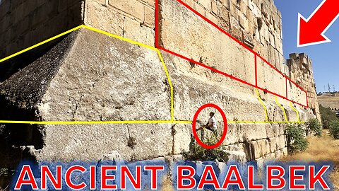 Ancient Baalbek: The ADVANCED Prehistoric Civilization