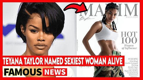 Teyana Taylor Named Maxims Sexiest Woman Alive | Famous News