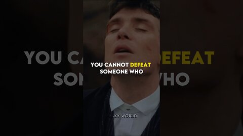 YOU CAN'T DEFEAT SOMEONE ~ THOMAS SHELBY || QUOTES #quotes #peakyblinders