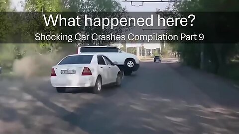 What happened here? Shocking Car Crashes Compilation Part 9