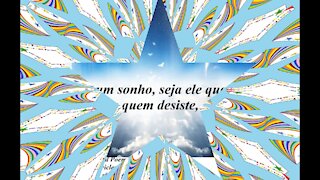 Se você tem um sonho, não desista [Frases e Poemas]