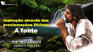 Instrução através das proclamações Divinas… A fonte das proclamações ❤️ O Terceiro Testamento Capítulo 4-1