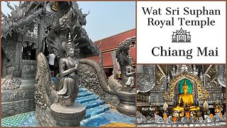The Only All Silver Temple Wat Sri Suphan - 1st Class Royal Temple - Chiang Mai Thailand 2023