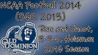 NCAA Football 2014(360, 2013) Longplay - ODU 2016 Season (No Commentary)