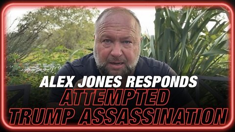EXCLUSIVE: Alex Jones Responds to the Attempted Assassination of President Trump!