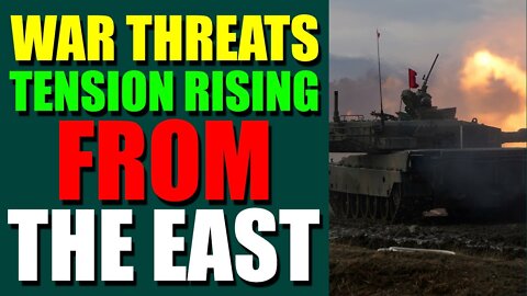 EPIC NEWS UPDATE TODAY - WAR THREATS TENSION RISING FROM THE EAST - TRUMP NEWS