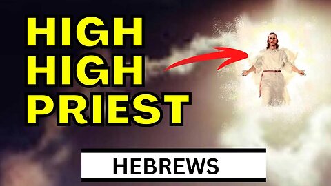 The Greatest Priest | Hebrews 4:14-16