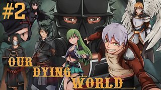 Our Dying World (Demo): Friend or Foe? Ashton's Plan Revealed! (#2)