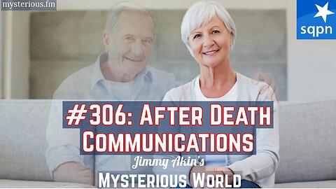 After Death Communications (ADCs) - Jimmy Akin's Mysterious World