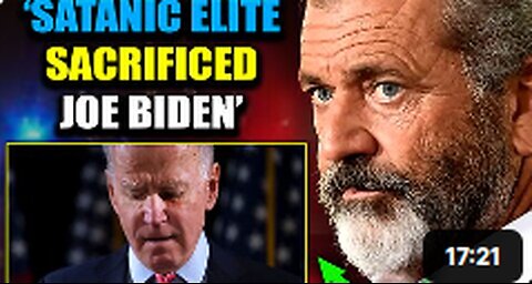 Mel Gibson: Biden 'Sacrificed' by Illuminati As New Satanic Leader 'Selected' in Ancient Ritual