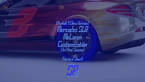 [Asphalt 9 China Version (A9C/C9)] Mercedes SLR McLaren | Customs update w/ Pro Glow Tires | #Shorts