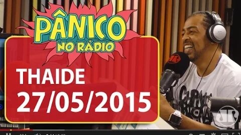 Thaide - Pânico - 27/05/15