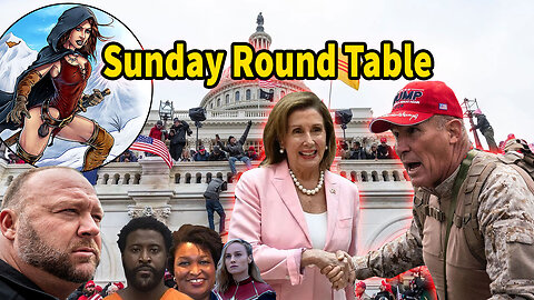 Sunday Round Table! Alex Jones Right again! Nancy and Ray BFFs, Comics and more!