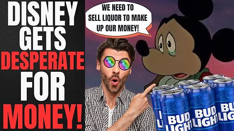 Disney Is DESPERATE | Company Is BROKE And Resorts To SELLING LIQUOR In Main Park To GAIN REVENUE