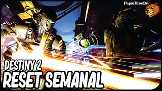 DESTINY 2 │ RESET SEMANAL CONFIRA TUDO 25/07/2023