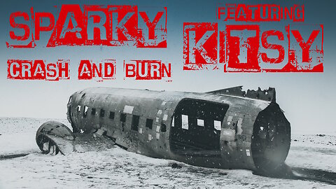 Crash and Burn, by Sparky ft KiTSY (Electro POP)