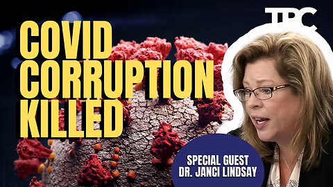 Covid Complicity | Dr. Janci Lindsay (TPC #1,401)