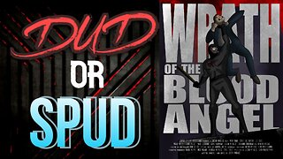 DUD or SPUD - Wrath Of The Blood Angel ** VITO TRIGO SPECIAL ** | MOVIE REVIEW