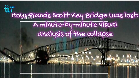 How Francis Scott Key Bridge was lost