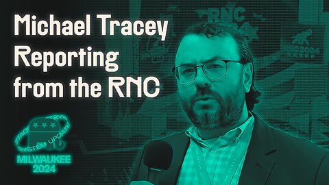 Michael Tracey Reports from the RNC in Milwaukee | SYSTEM UPDATE #300