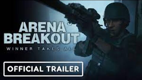 Arena Breakout: Official Trailer Release - Winner Takes All