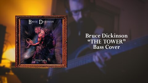 Bruce Dickinson - The Tower - BASS cover