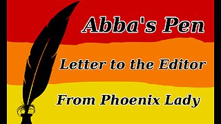 Abba's Pen |Letter to the Editor