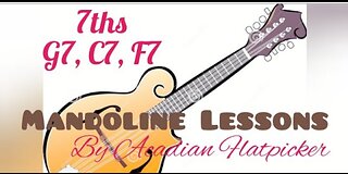 Mandolin Lesson - 7ths (G7, C7, F7)